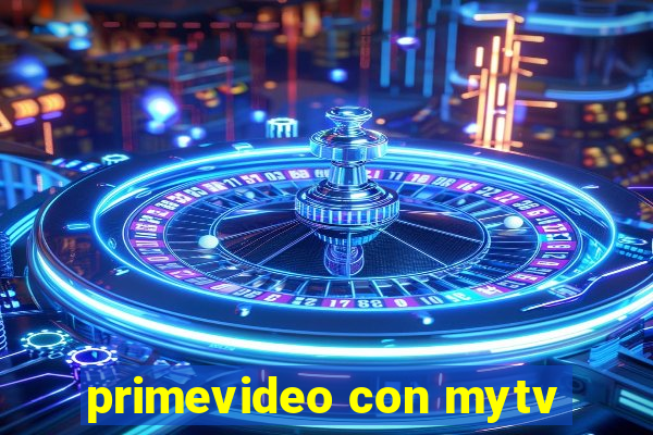primevideo con mytv